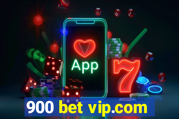 900 bet vip.com